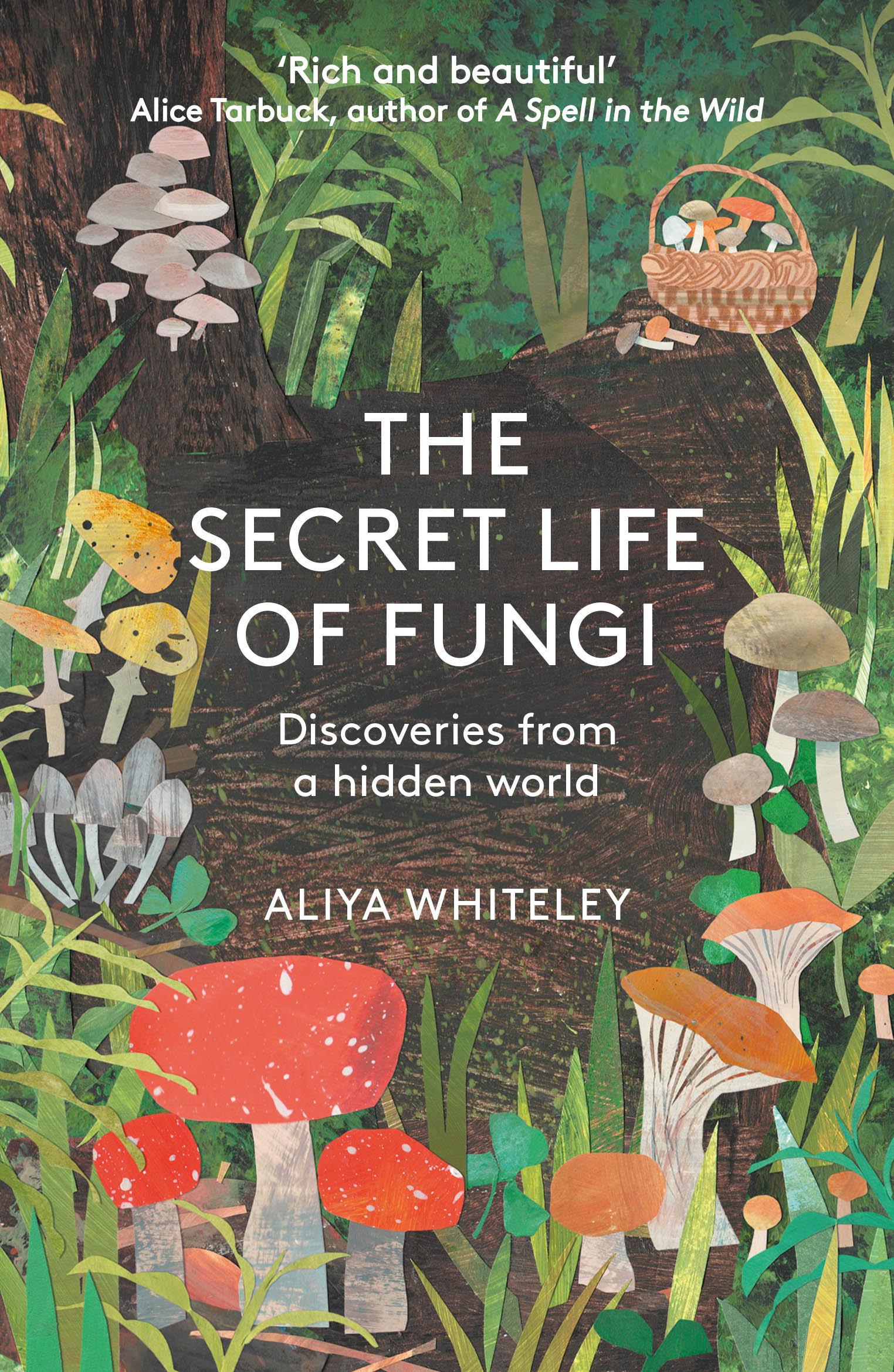 Elliott & Thompson  The Secret Life of Fungi